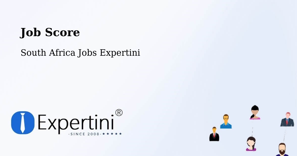 Job Score & Job Description Score Tool – Berea - South Africa Jobs Expertini