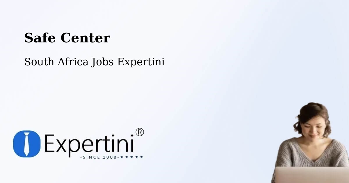 Safety Center – Berea - South Africa Jobs Expertini